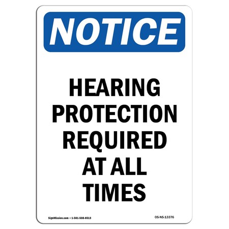 Signmission OSHA Sign, Hearing Protection Required All Times, 10in X 7in Rigid Plastic, 7" W, 10" H, Portrait OS-NS-P-710-V-13376